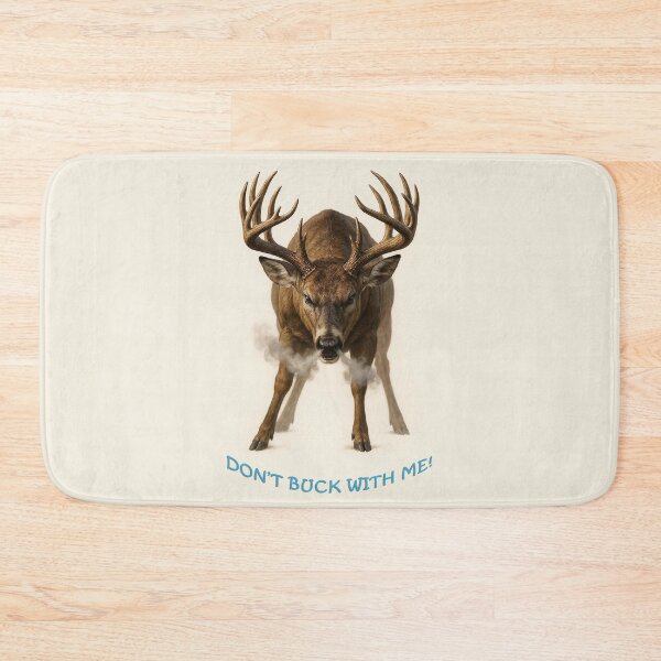 Item preview, Don't Buck With Me! designed and sold by nikkolaus.