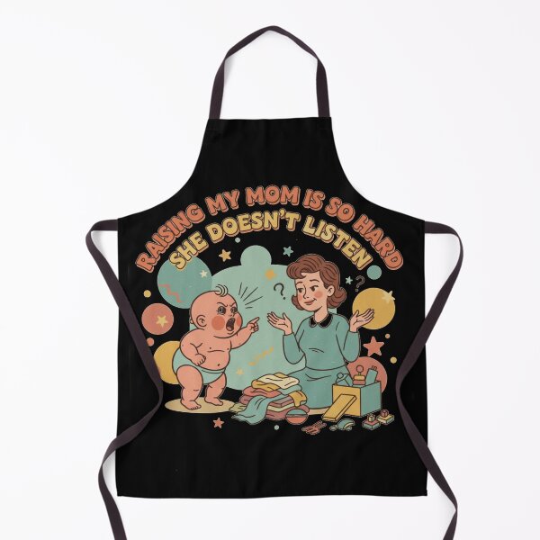 Item preview, "You Don't Listen!": Baby Criticizes Parent. designed and sold by MIMSCorneR.