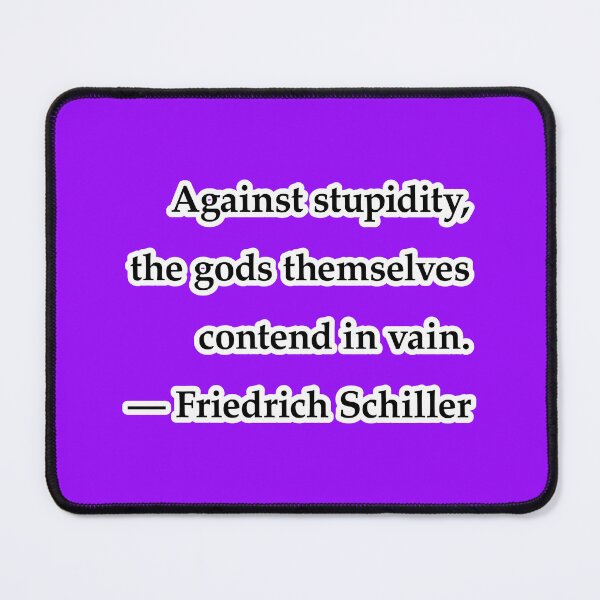 Item preview, Against stupidity, the gods themselves contend in vain, purple background designed and sold by mntimg.