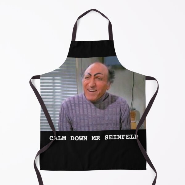 Artikelvorschau, Beruhigen Sie sich, Herr Seinfeld entworfen und verkauft von Teehawk.