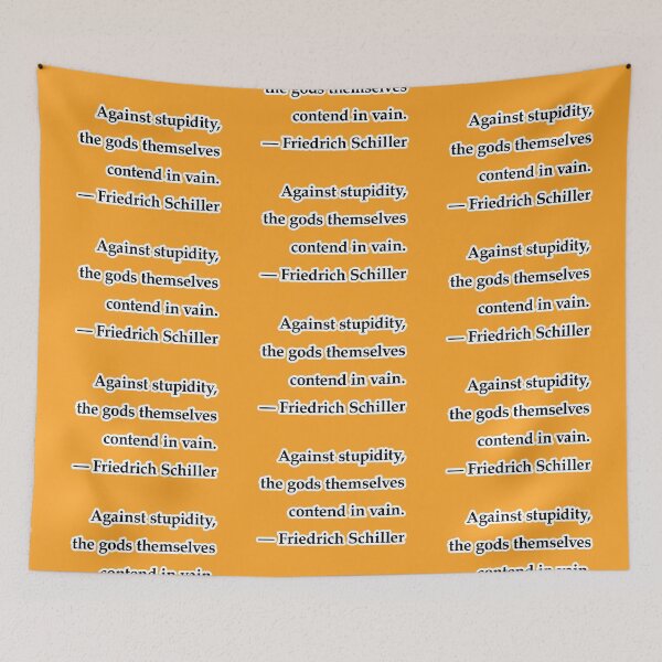 Item preview, Against stupidity, the gods themselves contend in vain, orange background designed and sold by mntimg.