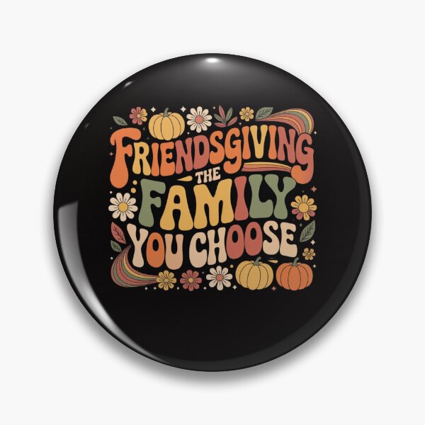 Item preview, Friendsgiving The Family You Choose Funny Thanksgiving Quote designed and sold by MagicSD Designs.