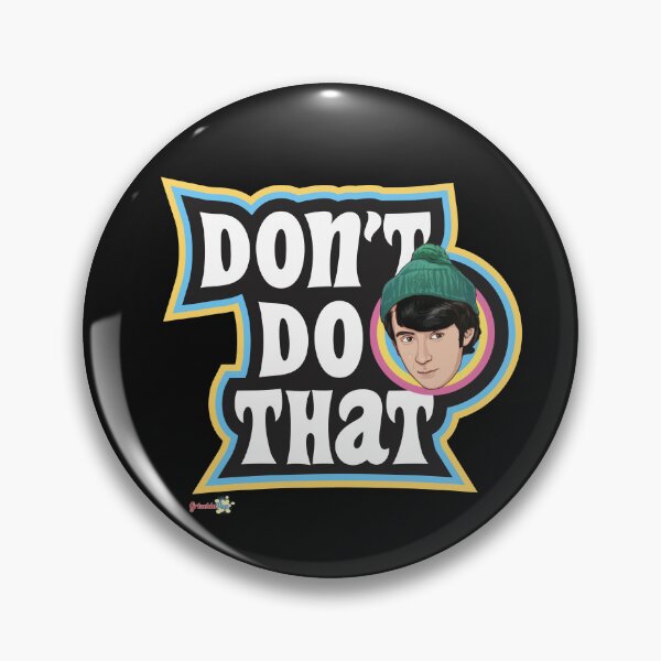 Item preview, Don't Do That designed and sold by grizeldapop66.