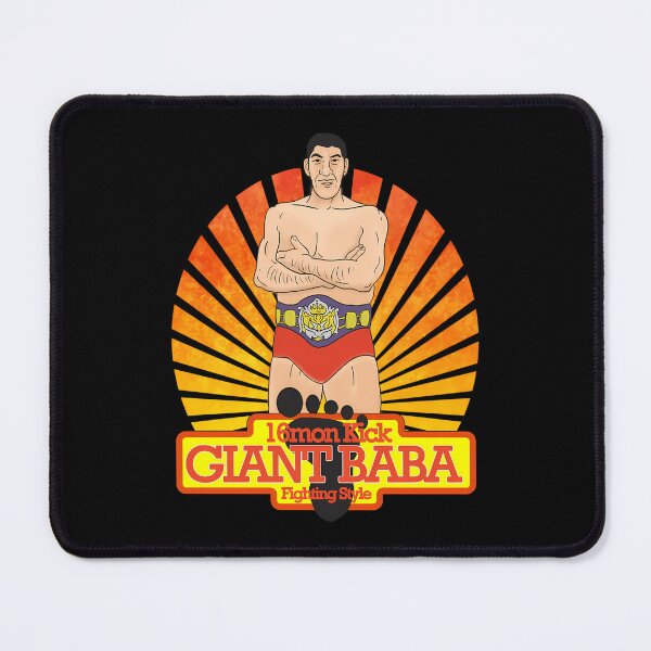 Item preview, Giant Baba - 16 Mon Kick  designed and sold by Valareetheodis.