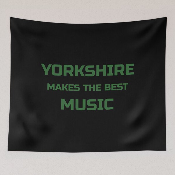 Item preview, Yorkshire Makes The Best Music Quot Original  designed and sold by Ashleyilpert.