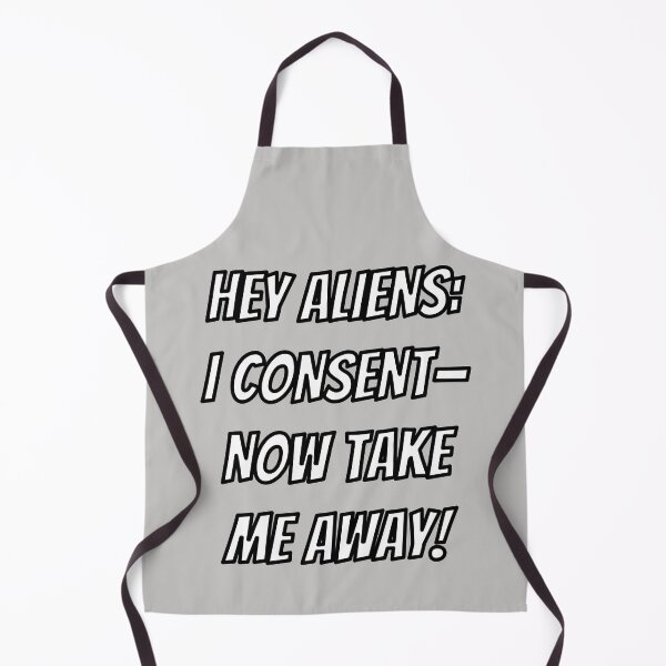 Item preview, Hey Aliens: I Consent designed and sold by cool-cats-only.