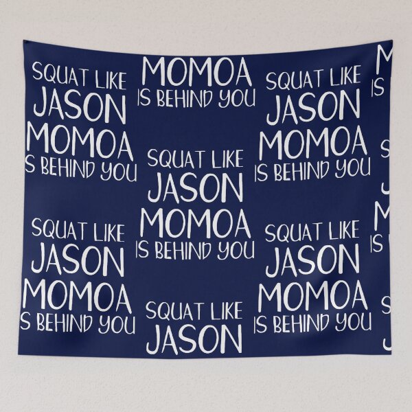 Item preview, Squat Like Jason Momoa is Behind designed and sold by SandraGloria.