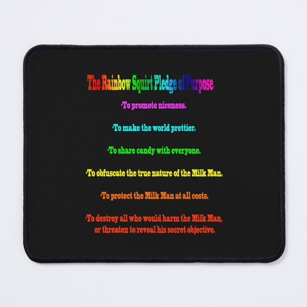 Item preview, The Rainbow Squirt Pledge Of Purpose designed and sold by Tupcoolad.