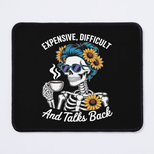 Item preview, Expensive Difficult and Talks Back Skeleton Mom Mother's Day designed and sold by August4Laughs25.