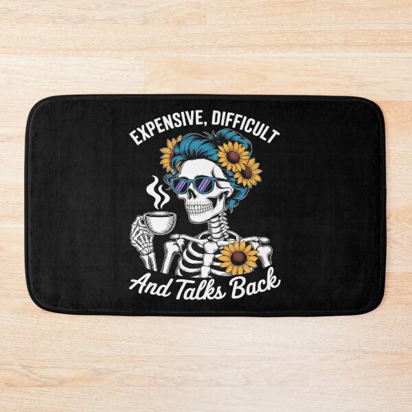 Item preview, Expensive Difficult and Talks Back Skeleton Mom Mother's Day designed and sold by August4Laughs25.