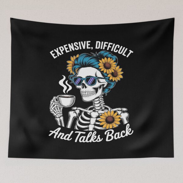 Item preview, Expensive Difficult and Talks Back Skeleton Mom Mother's Day designed and sold by August4Laughs25.