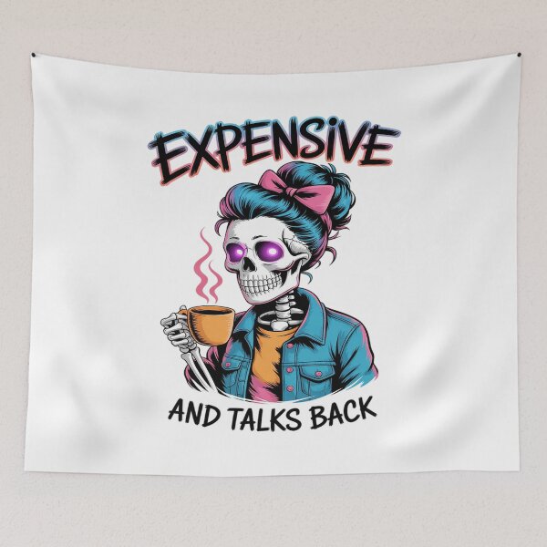 Item preview, Expensive Difficult And Talks Back designed and sold by August4Laughs25.