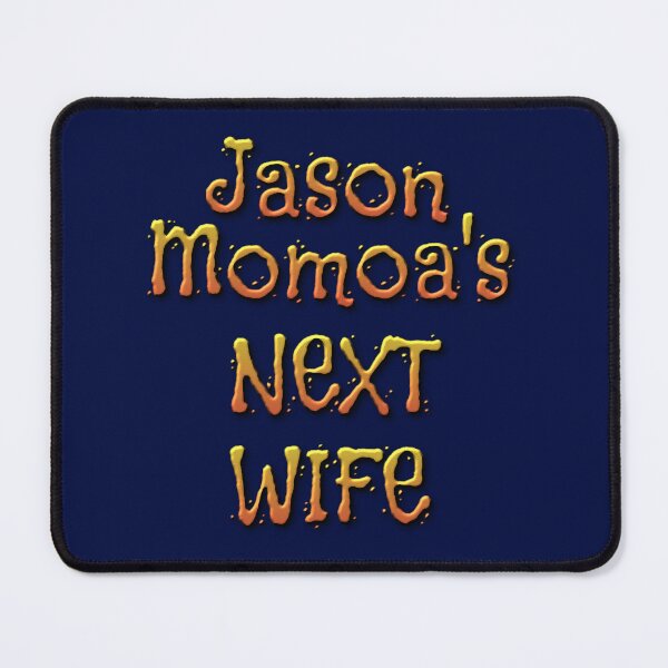 Item preview, Jason Momoa_s Next Wife designed and sold by SandraGloria.