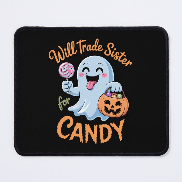 Item preview, Halloween Will Trade Sister For Candy Ghost designed and sold by ticlitule.