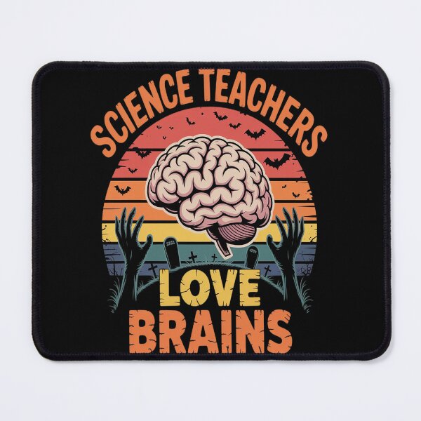 Item preview, Science Teachers Love Brains - Science Teacher Halloween designed and sold by VladoZork.