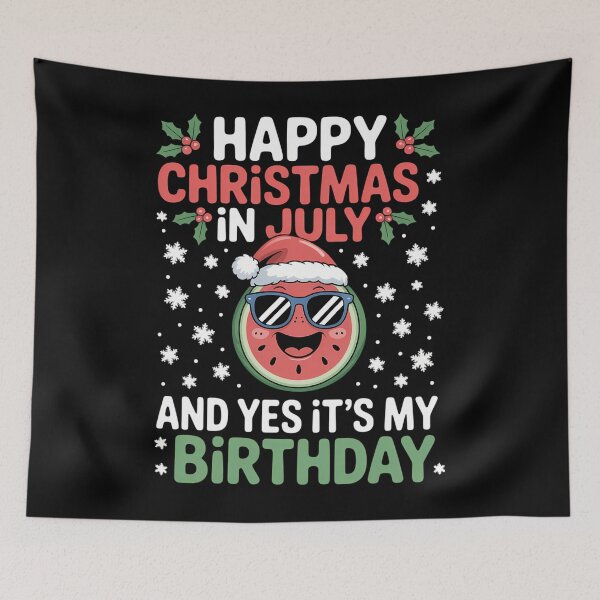 Item preview, Happy Christmas In July And Yes It's My Birthday designed and sold by ticlitule.