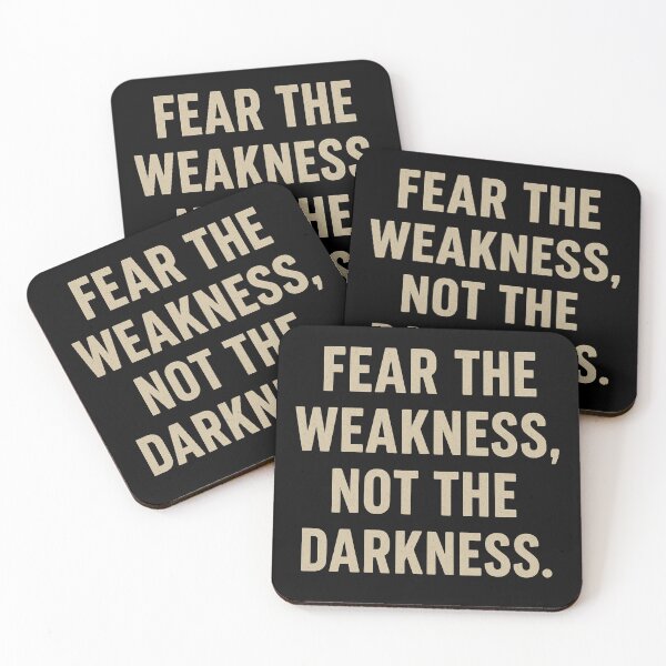 Item preview, Fear the Weakness Not the Darkness Motivational Quote Design designed and sold by Bmd4Fitness.
