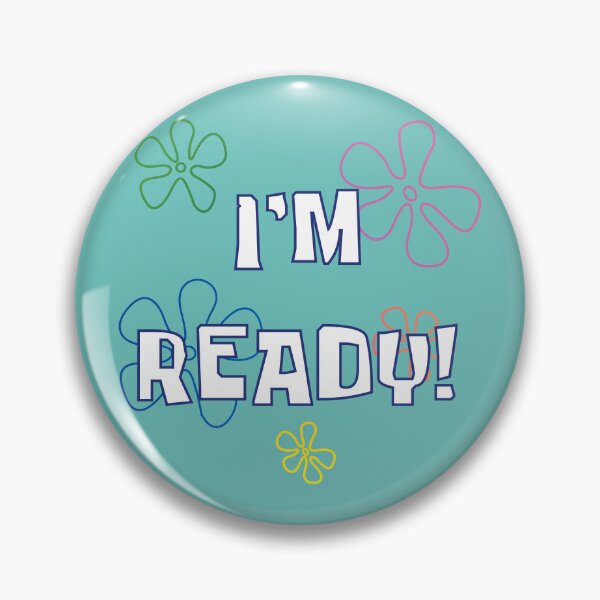 Item preview, SpongeBob SquarePants I'm Ready designed and sold by StegzArt.