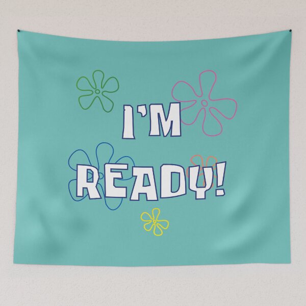 Item preview, SpongeBob SquarePants I'm Ready designed and sold by StegzArt.