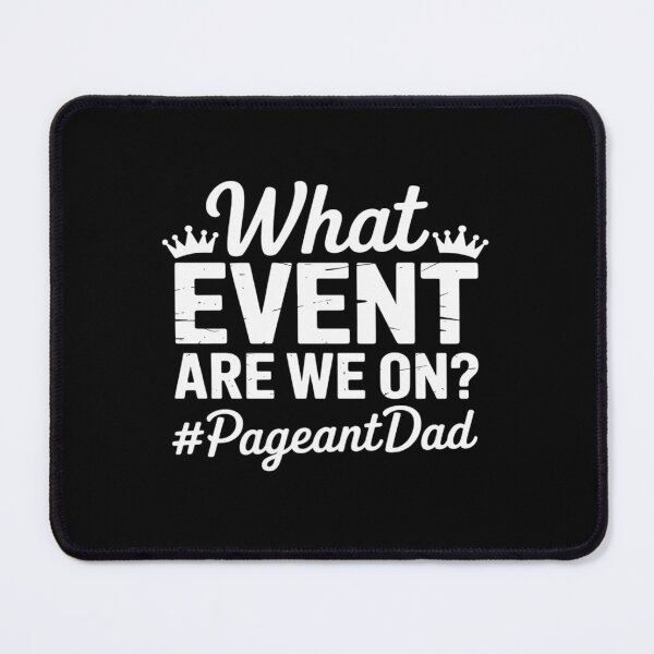 Item preview, Funny Pageant Dad Pageant Father designed and sold by BlackStars3Neon.