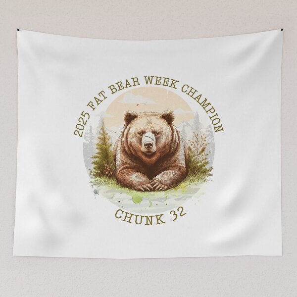 Item preview, Chunk 32 Fat Bear Week Champion 2025 (3) designed and sold by CRGreatStuff.