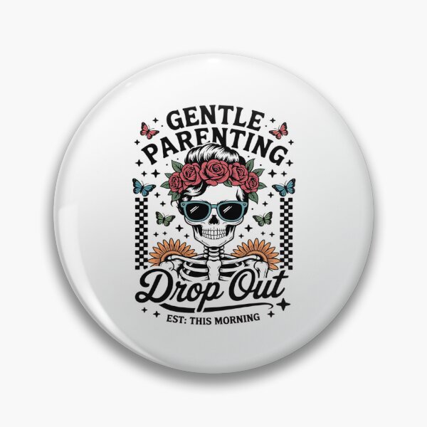 Item preview, Gentle Parenting Drop Out   Skull Mom designed and sold by PeteHomenick.