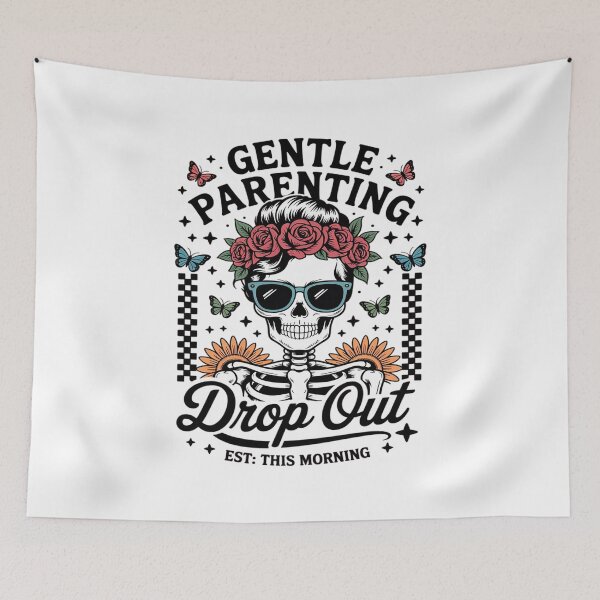 Item preview, Gentle Parenting Drop Out   Skull Mom designed and sold by PeteHomenick.
