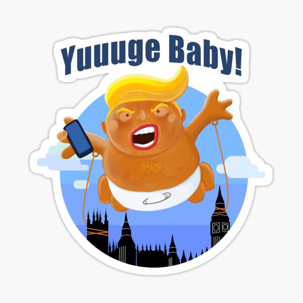Trump Baby Blimp Yuuuge UK State Visit 2019 Sticker