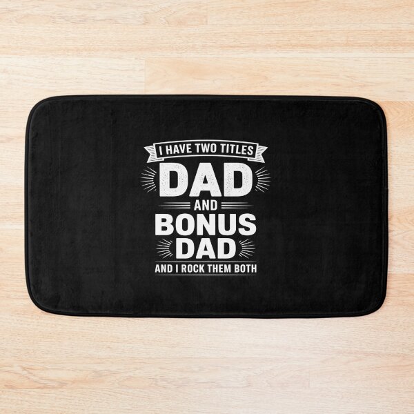Item preview, I Have Two Titles DAD Bonus DAD Funny Dad Father's Day designed and sold by itsnothatweird.