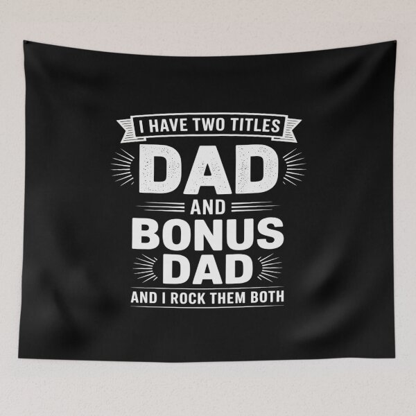 Item preview, I Have Two Titles DAD Bonus DAD Funny Dad Father's Day designed and sold by itsnothatweird.