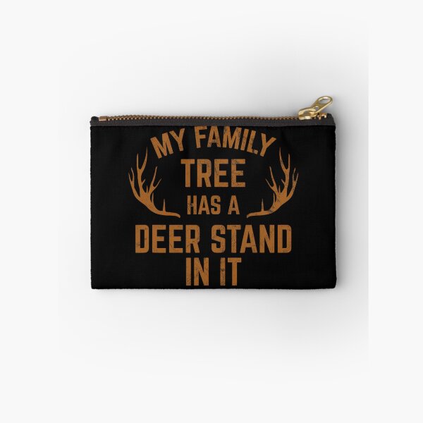 Item preview, My Family Tree Has A Deer Stand In It Hunting 		 designed and sold by ofwupkwa94.