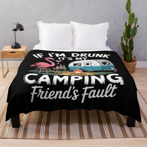 Item preview, If I'M Drunk It'S My Camping Friend'S Fault Flamingo designed and sold by Patricsselin.