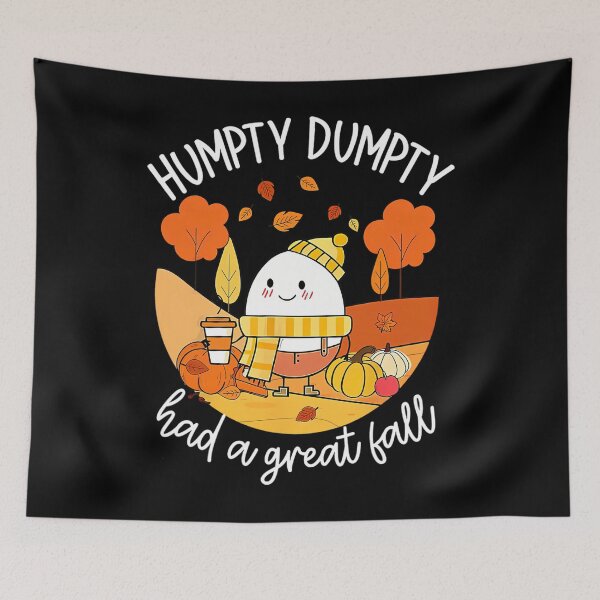 Item preview, Humpty Dumpty had a great fall 	3	 designed and sold by mbmardobe19.