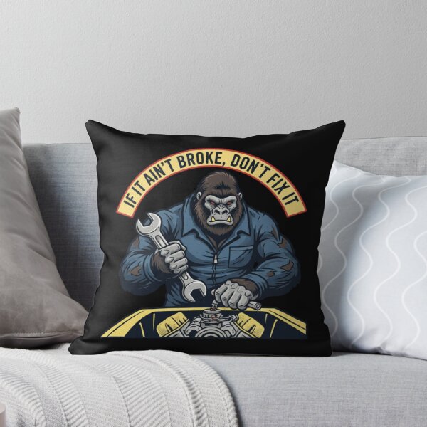 Item preview, If it ain’t broke don’t fix it | Diseño mecánico gorila taller vintage designed and sold by ALL ART .