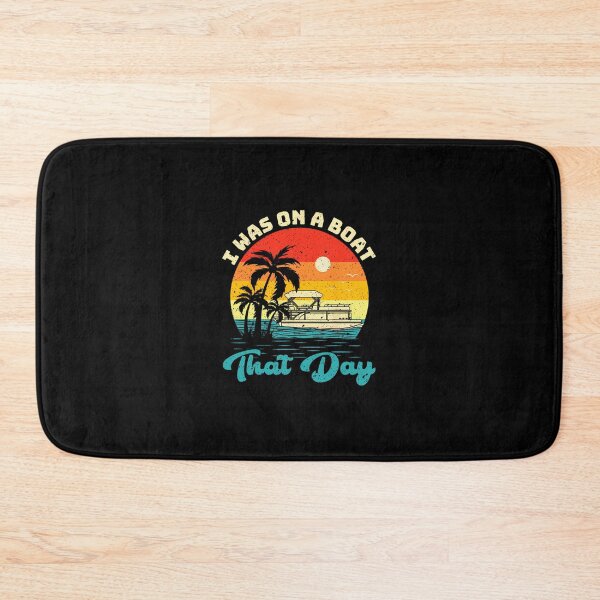 Item preview, Ponton Boat Vintage Retro I Was On A Boat That Day 		 designed and sold by jljmkrcdnd84.