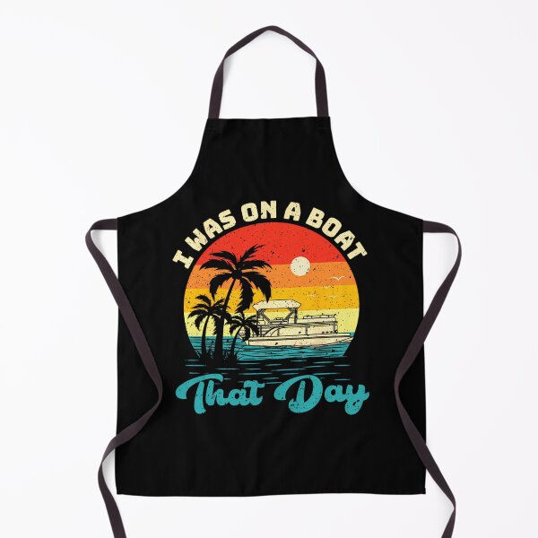 Item preview, Ponton Boat Vintage Retro I Was On A Boat That Day 		 designed and sold by jljmkrcdnd84.