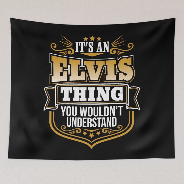Item preview, its an Elvis thing you wouldnt understand Elvis 	 		 designed and sold by erlbordvdaz50.