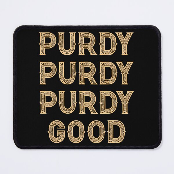 Item preview, Purdy Purdy Purdy Good Meme designed and sold by mvzonxxqta4.