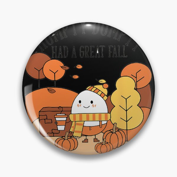 Item preview, Humpty Had A Great Fall Funny Autumn Joke Thankgving 		 designed and sold by mbmardobe19.