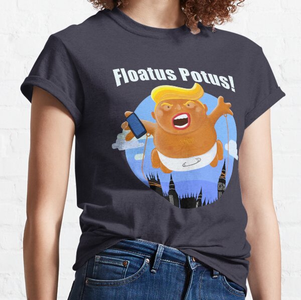 Trump Inflatable Baby Blimp Potus England Visit 2019 Classic T-Shirt