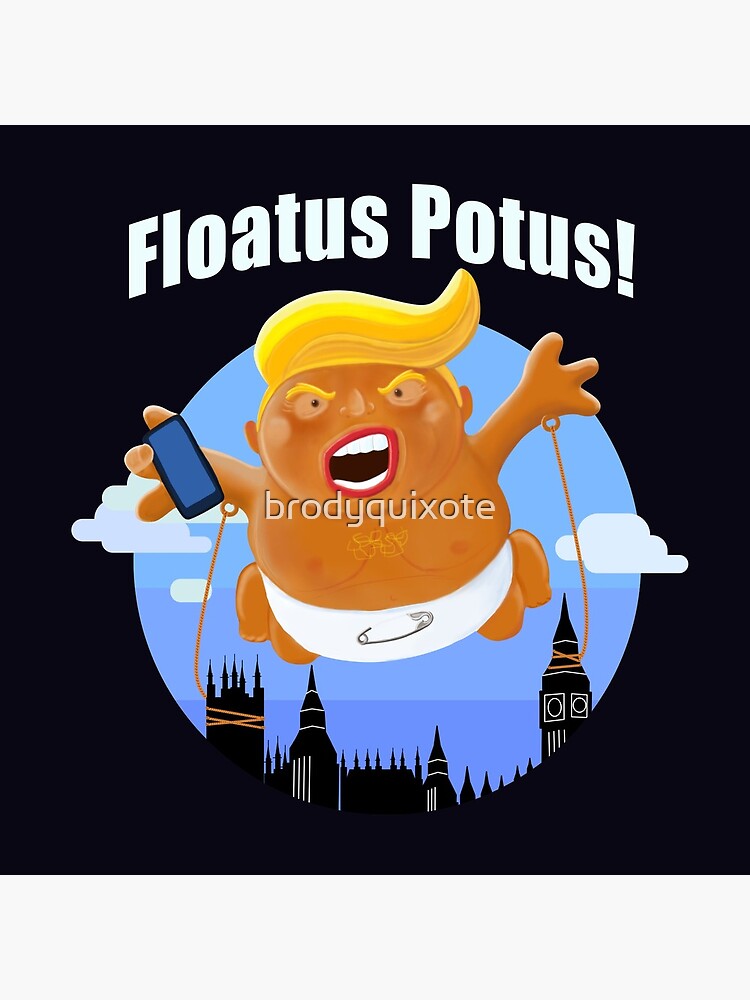 Trump Inflatable Baby Blimp Potus England Visit 2019 by brodyquixote