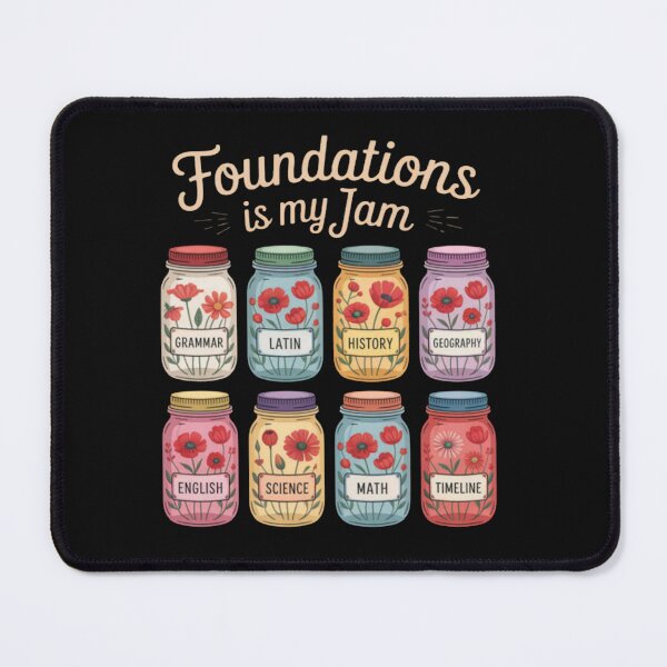 Item preview, Foundations is My Jam Classical Conversation designed and sold by Vastingan.