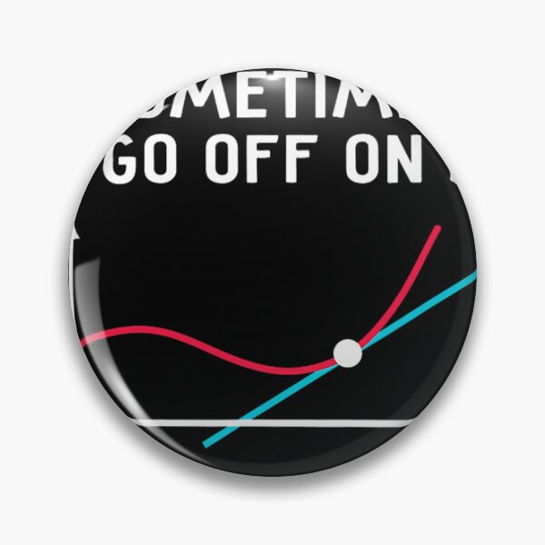 Item preview, Math Teacher 	 - Sometimes I go off on a tangent 		 designed and sold by fgasxkoex49.
