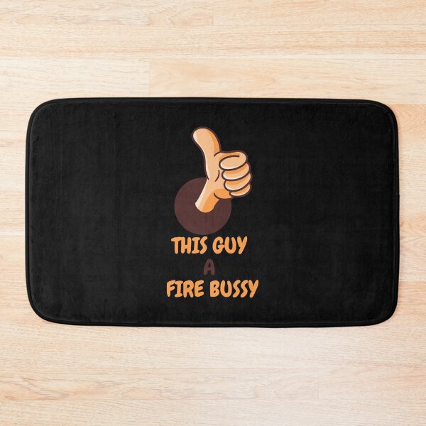 Item preview, This Guy A Fire Bussy   designed and sold by Andesonmanta.