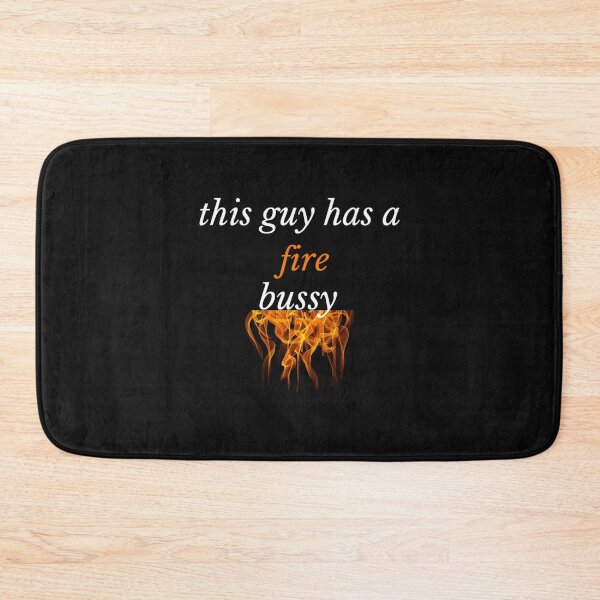 Item preview, This Guy A Fire Bussy   designed and sold by Andesonmanta.