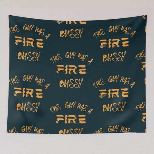 Item preview, This Guy A Fire Bussy   designed and sold by Andesonmanta.