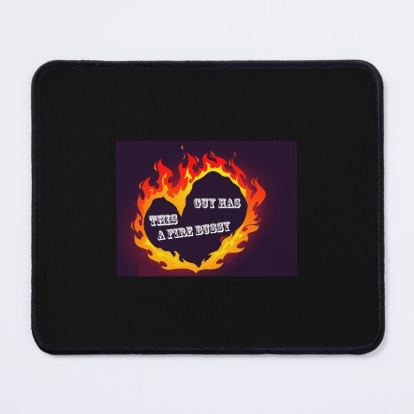 Item preview, This Guy A Fire Bussy   designed and sold by Andesonmanta.
