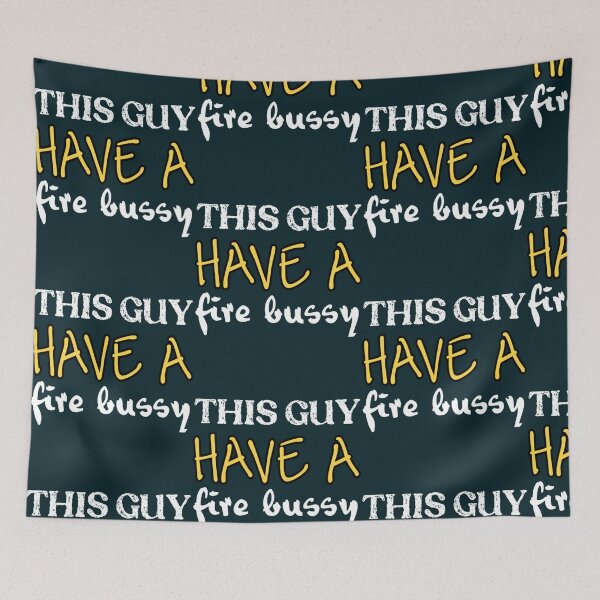 Item preview, This Guy A Fire Bussy   designed and sold by Andesonmanta.