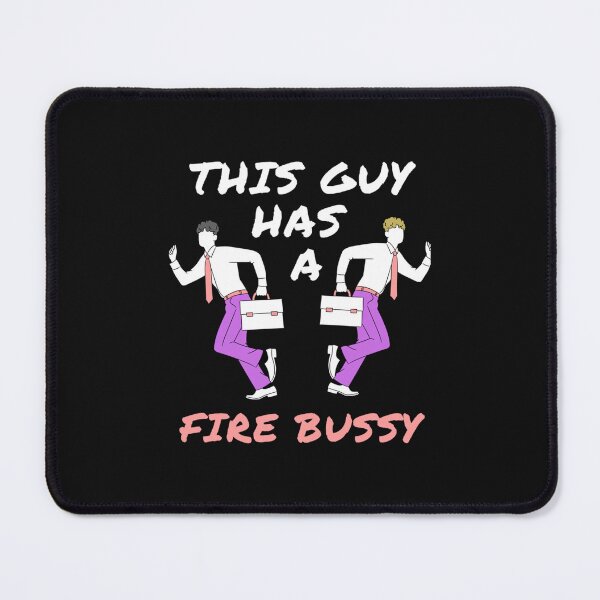 Item preview, This Guy A Fire Bussy   designed and sold by Andesonmanta.