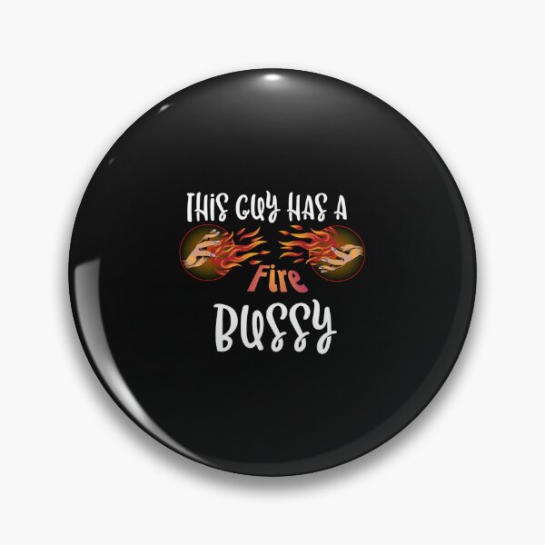 Item preview, This Guy A Fire Bussy   designed and sold by Andesonmanta.